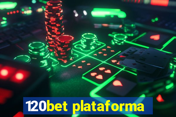 120bet plataforma